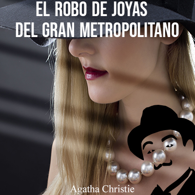 Audiolibro El robot de joyas del gran metropolitano de Agatha Christie