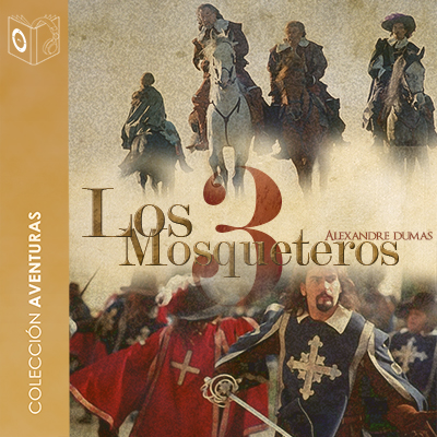 Audiolibro Los 3 mosqueteros - 1er Cap de Alejandro Dumas