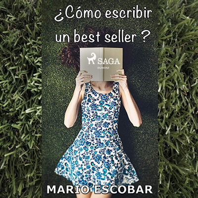 Audiolibro ¿Cómo escribir un best seller? de Mario Escobar