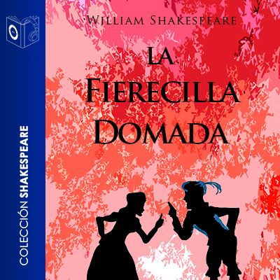 Audiolibro La fierecilla domada de William Shakespeare