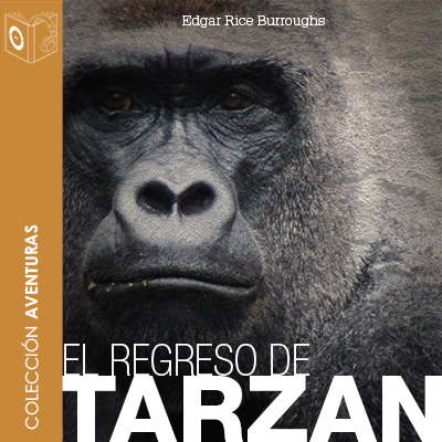Audiolibro El regreso de Tarzán de Edgar Rice Burroughs