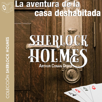 Audiolibro La aventura de la casa deshabitada de Arthur Conan Doyle