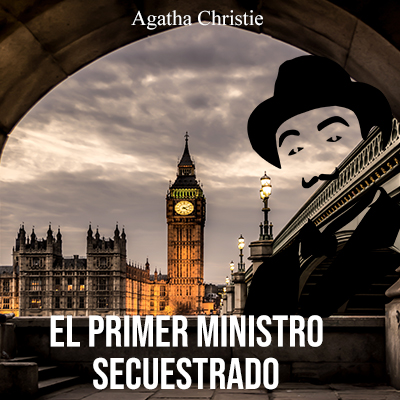 Audiolibro El primer ministro secuestrado de Agatha Christie