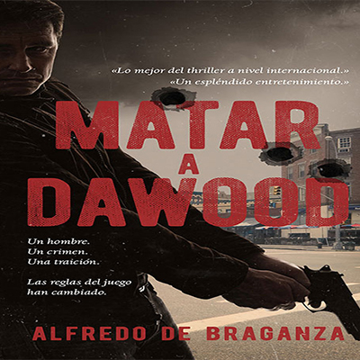 Audiolibro Matar a Dawood de Alfredo de Braganza
