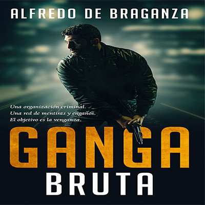 Audiolibro Ganga bruta de Alfredo de Braganza