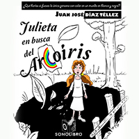 Audiolibro Julieta en busca del arco iris - dramatizado