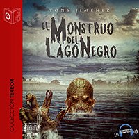 Audiolibro Monstruo del lago negro - Dramatizado