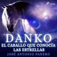 Audiolibro Danko. El caballo que conocía las estrellas