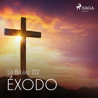 Audiolibro La Biblia: 02 Éxodo