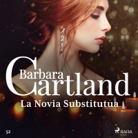 Audiolibro La Novia Substitutua (La Colección Eterna de Barbara Cartland 52)
