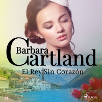Audiolibro El Rey Sin Corazón (La Colección Eterna de Barbara Cartland 23)