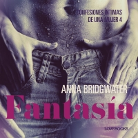 Audiolibro Fantasía - Confesiones íntimas de una mujer 4
