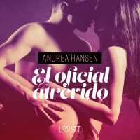Audiolibro El oficial atrevido - Relato erótico