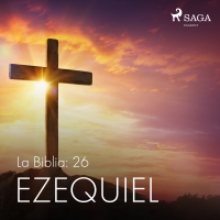Audiolibro La Biblia: 26 Ezequiel