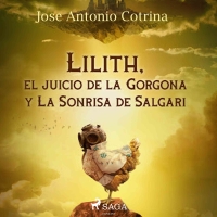 Audiolibro Lilith, el juicio de la Gorgona y La Sonrisa de Salgari