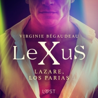 Audiolibro LeXuS : Lazare, los Parias