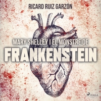 Audiolibro Mary Shelley i el Monstre de Frankenstein