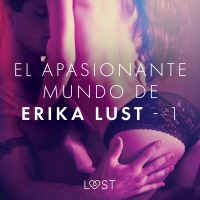 Audiolibro El apasionante mundo de Erika Lust - 1