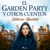 Audiolibro El garden party y otros cuentos