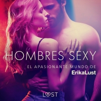 Audiolibro El apasionante mundo de Erika Lust: Hombres Sexy