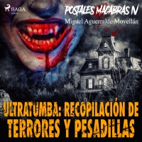 Audiolibro Postales macabras IV: Ultratumba: Recopilación de terrores y pesadillas