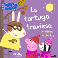 Audiolibro Peppa Pig - La tortuga traviesa y otras historias
