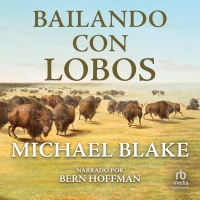 Audiolibro Baila con Lobos (Dances with Wolves)