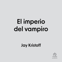 Audiolibro El imperio del vampiro (Empire of the Vampire)