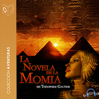 Audiolibro La novela de la momia - Dramatizado