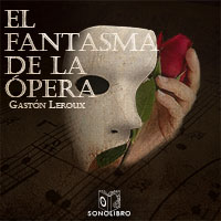 Audiolibro El fantasma de la ópera