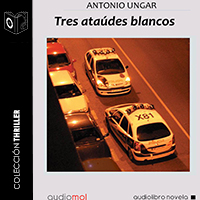 Audiolibro Tres Ataúdes Blancos