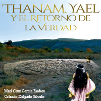 Thanam, Yael y el retorno de la verdad