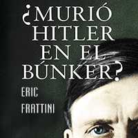 Audiolibro ¿Murió Hitler en el búnker?