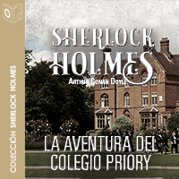 Audiolibro La aventura del colegio Priory - Dramatizado