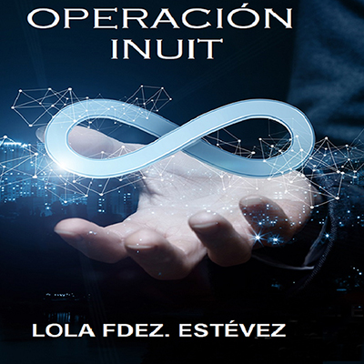 Audiolibro Operación Innuit de Lola Fernández Esteve