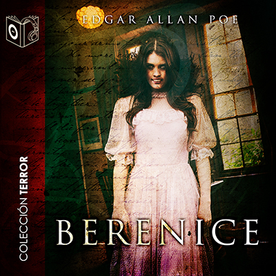 Audiolibro Berenice - Dramatizado de Edgar Allan Poe