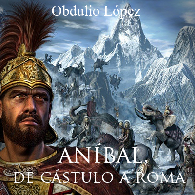 Audiolibro Aníbal, de Cástulo aroma de Obdulio López