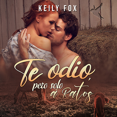 Audiolibro Te odio, pero solo a ratos (I Hate You, But Only Sometimes) de Keily Fox