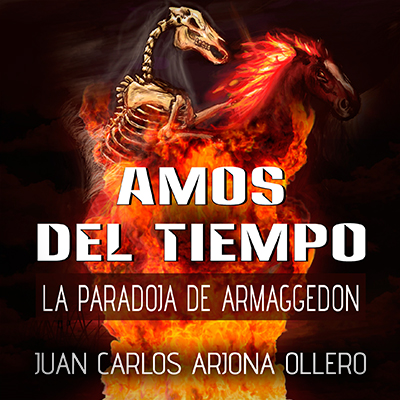 Audiolibro Amos del tiempo III de Juan Carlos Arjona