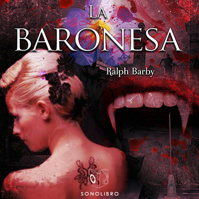 Audiolibro La baronesa de Ralph Barby