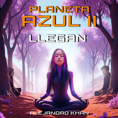 Audiolibro Planeta Azul II de Alejandro Khan - Novelas
