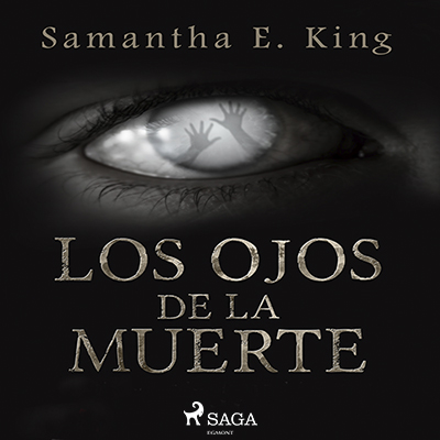 Audiolibro Los ojos de la muerte de Samantha E. King