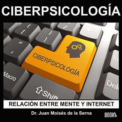 Audiolibro Ciberpsicología de Juan Moisés de la Serna