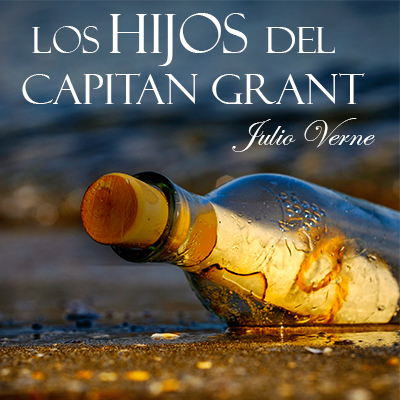 Audiolibro Los hijos del capitán Grant de Julio Verne