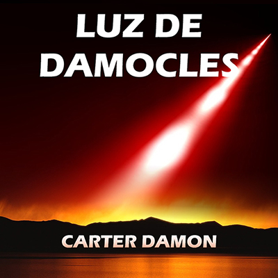 Audiolibro Luz de Damocles de Carter Damon