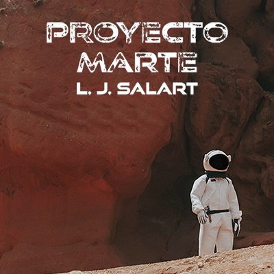 Audiolibro Proyecto Marte de L. J. Salart