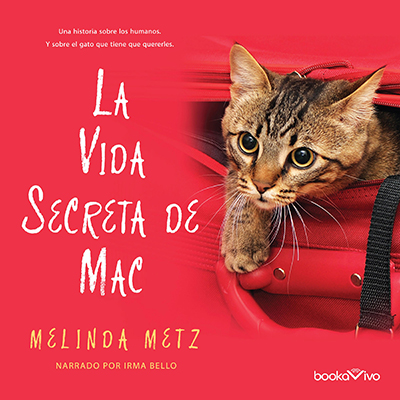 Audiolibro La vida secreta de Mac de Melinda Metz