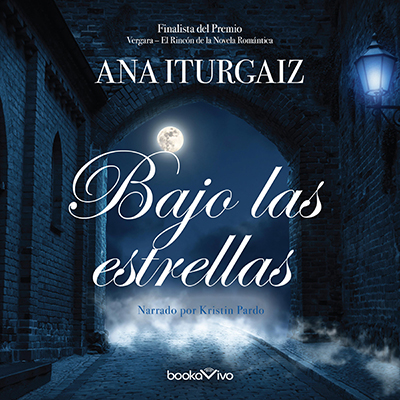 Audiolibro Bajo las estrellas de Ana Iturgaiz