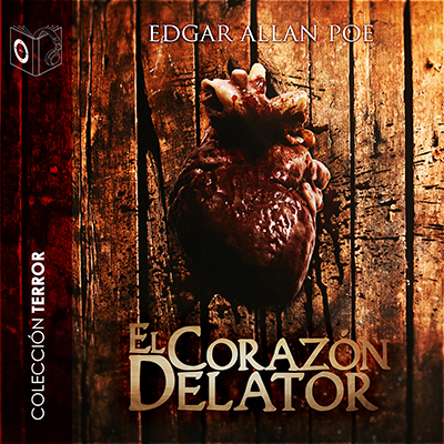 Audiolibro El corazón delator - Dramatizado de Edgar Allan Poe