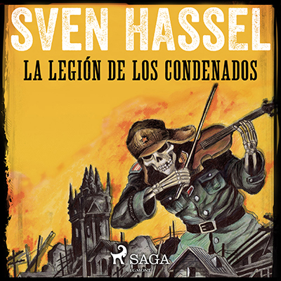 Audiolibro La legión de los condenados de Sven Hassel